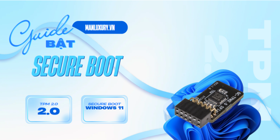 Cách bật Secure Boot và TPM 2.0 trên main Gigabyte cho Windows 11