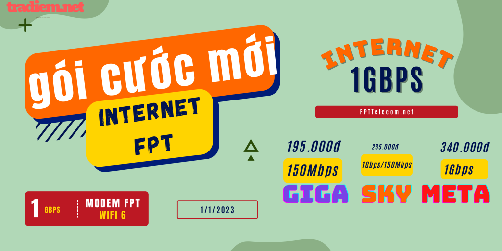 Gói cước Internet FPT mới áp dụng từ 1/1/2023 của FPT Telecom